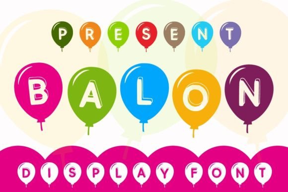Balon: A Friendly Display Font for Digital Branding