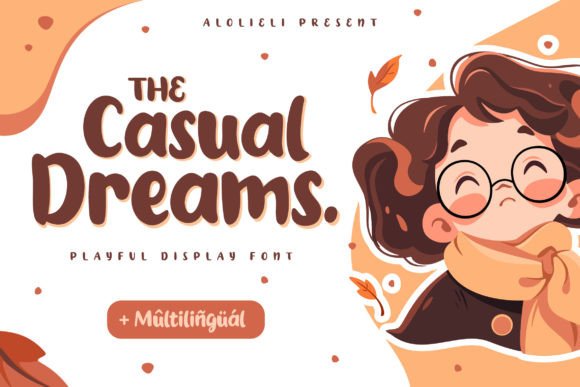 Casual Dreams: A Playful Display Font for Digital Branding