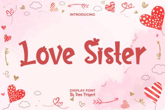 Love Sister: A Playful Display Typeface for Joyful Editorial Moments