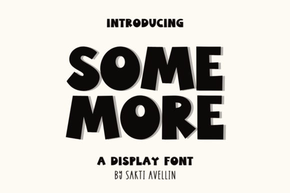 Some More Font: A Playful Display Typeface for Digital Branding