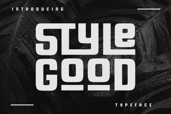 Style Good: A Playful Display Typeface for Digital Brands