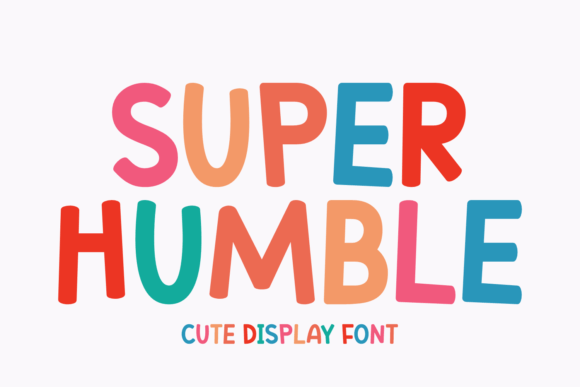 Super Humble: A Cheerful Display Font for Handmade Labels & Printables