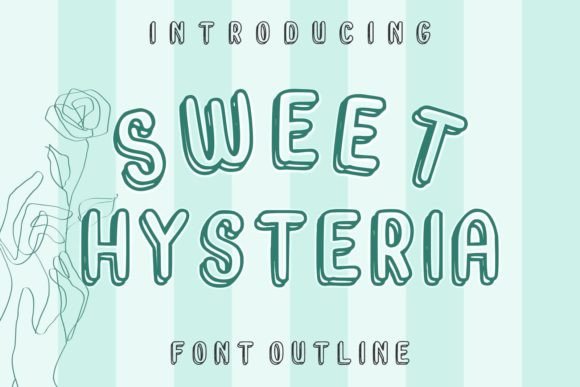 Sweet Hysteria: A Playful Display Font That Makes Your Brand Instantly Memorable
