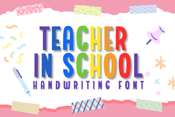 Teacher in School: A Handwritten Display Font for Human-Centered Marketing