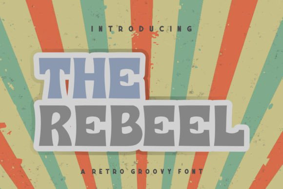 The Rebeel: A Standout Display Font for Digital Branding
