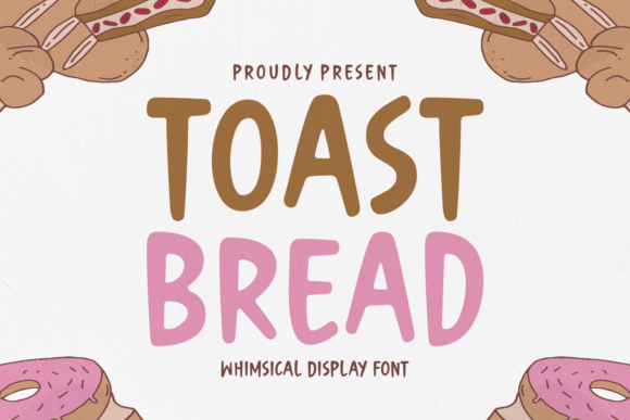 Toast Bread: A Playful Display Font for Memorable Branding