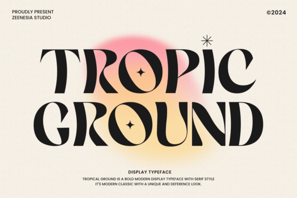 Tropic Ground: A Display Font That Feels Like Sunlight on Paper